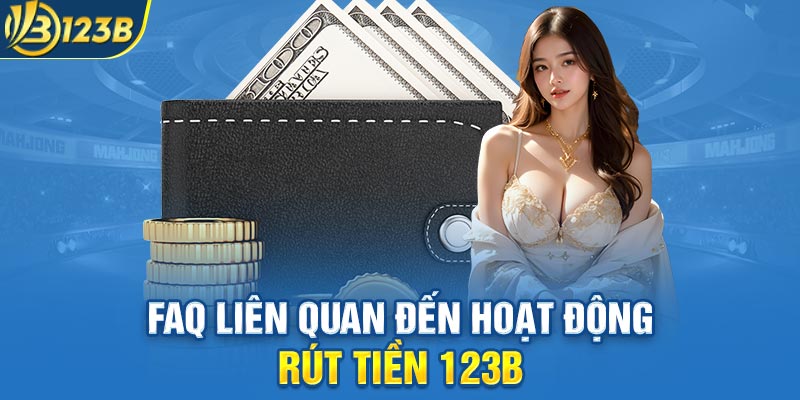 Cau Hoi Thuong Gap Ve Rut Tien Tai 123 B