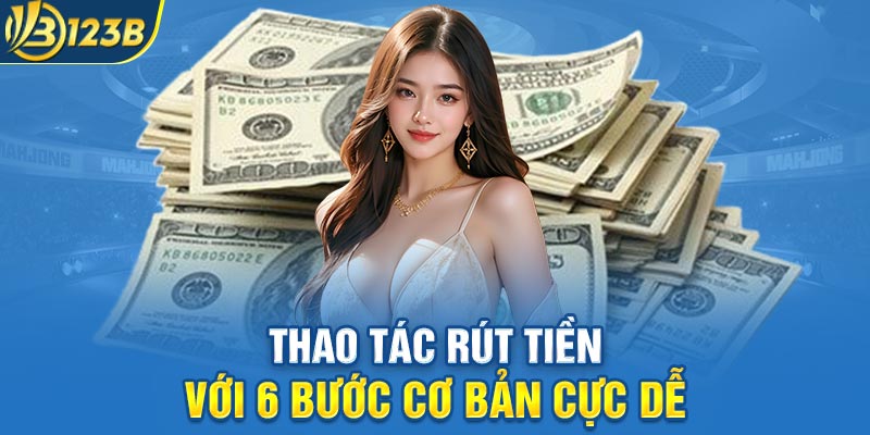 Thao Tac Rut Tien Tai 123 B Don Gian